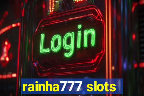 rainha777 slots