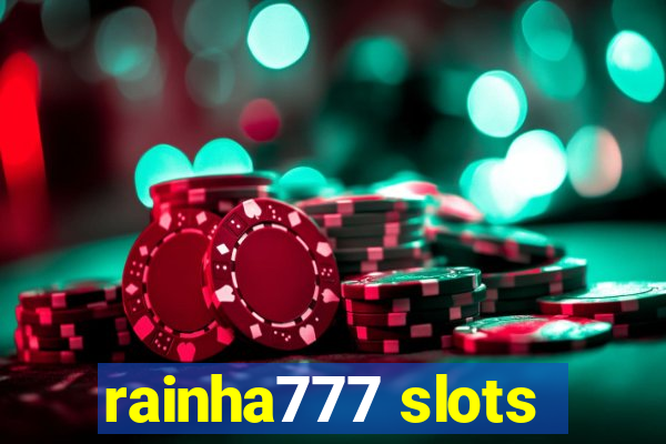 rainha777 slots