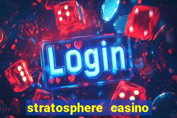 stratosphere casino hotel tower las vegas