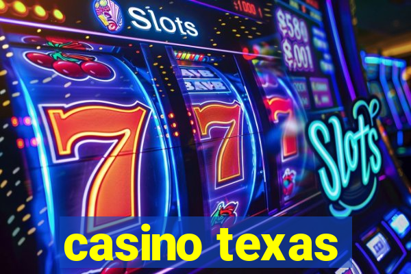 casino texas