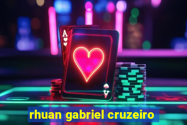 rhuan gabriel cruzeiro