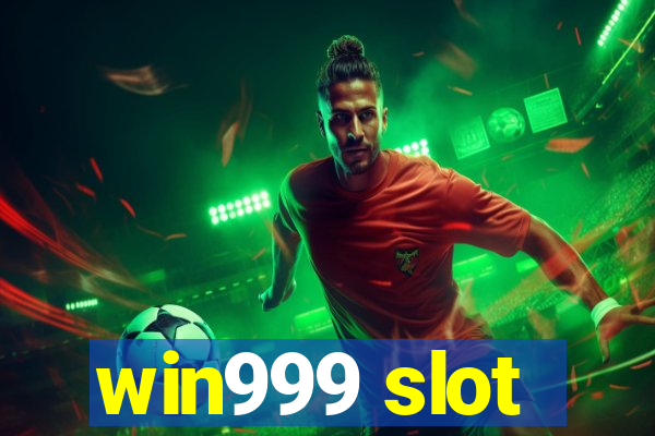 win999 slot