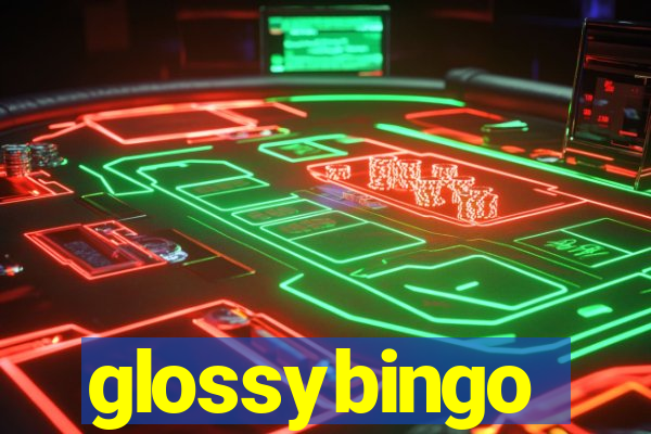 glossybingo