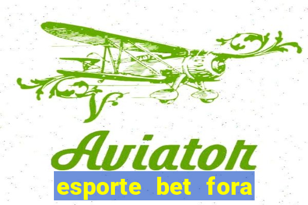 esporte bet fora do ar hoje