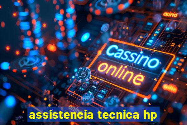 assistencia tecnica hp