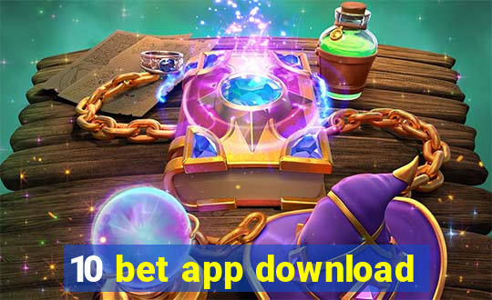 10 bet app download