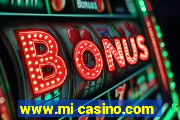 www.mi casino.com