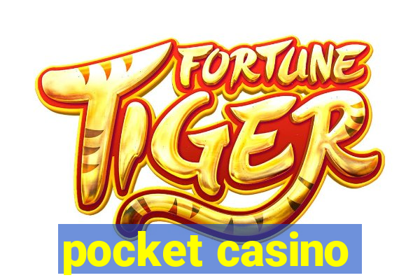 pocket casino