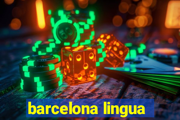 barcelona lingua