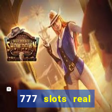 777 slots real cassino online