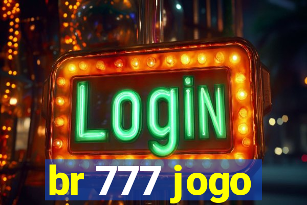 br 777 jogo