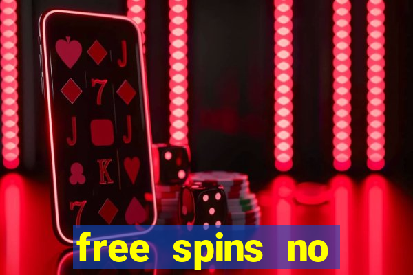 free spins no deposit online casino