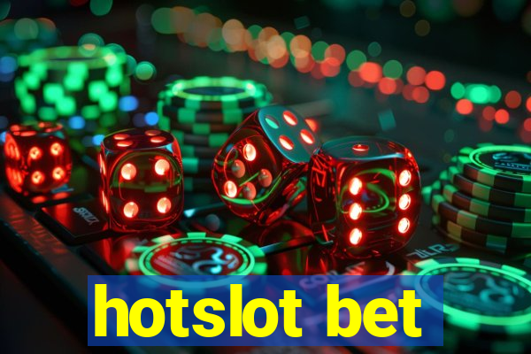 hotslot bet