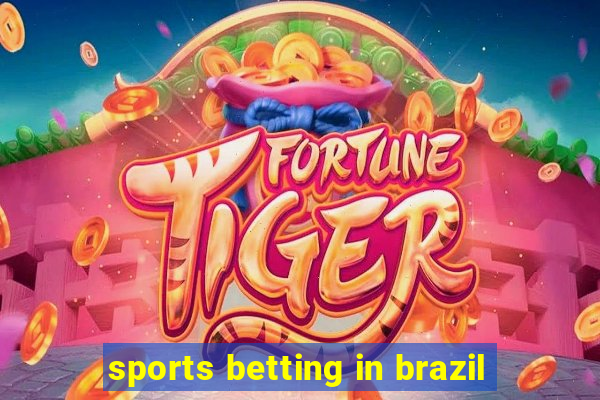 sports betting in brazil