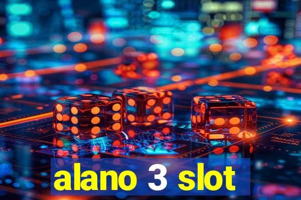 alano 3 slot