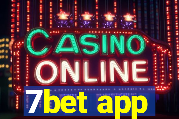 7bet app