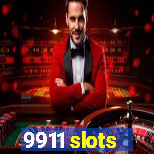 9911 slots