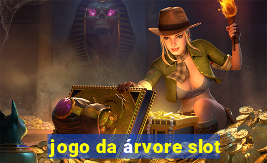 jogo da árvore slot