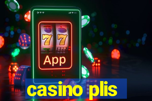 casino plis