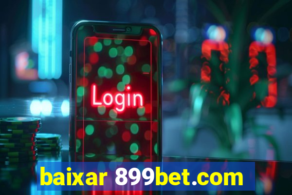 baixar 899bet.com