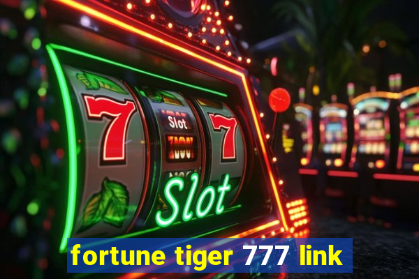 fortune tiger 777 link