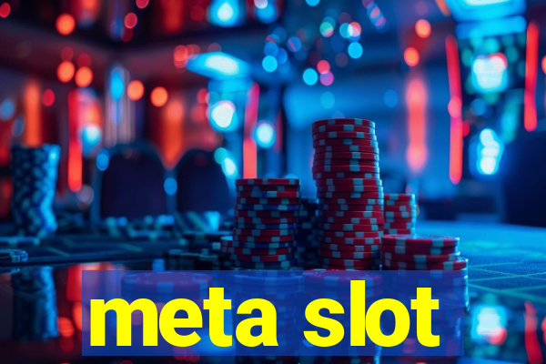 meta slot