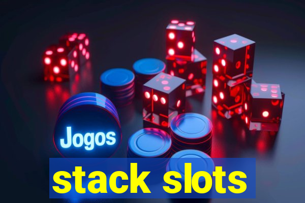 stack slots