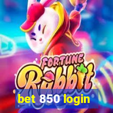 bet 850 login