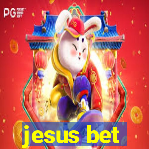 jesus bet