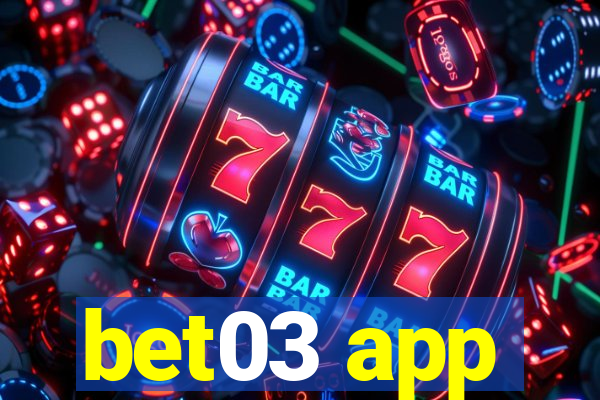 bet03 app