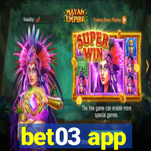 bet03 app