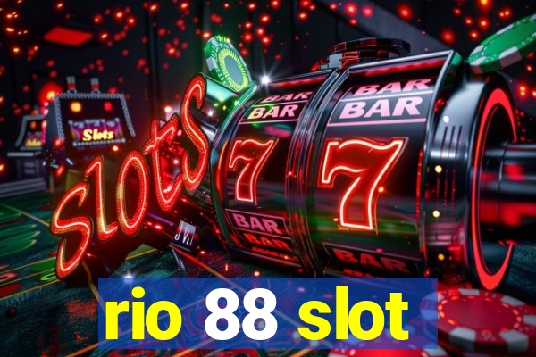 rio 88 slot