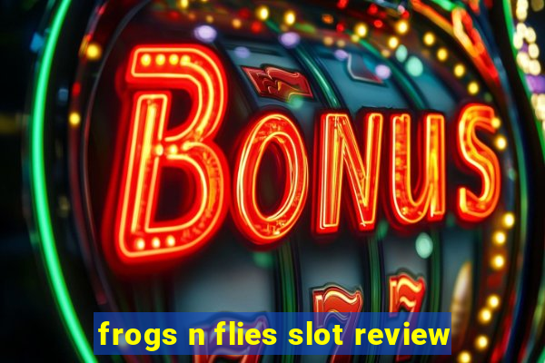 frogs n flies slot review