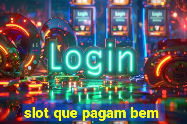 slot que pagam bem