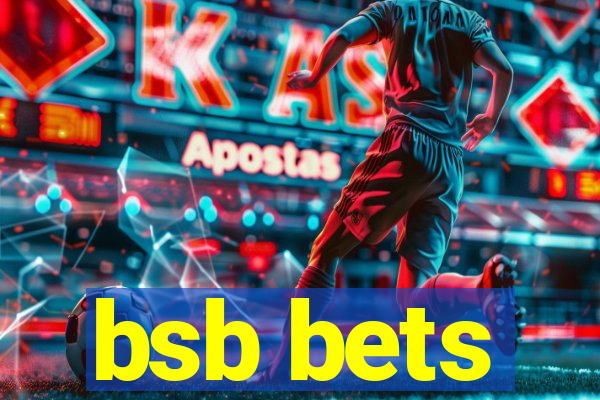 bsb bets