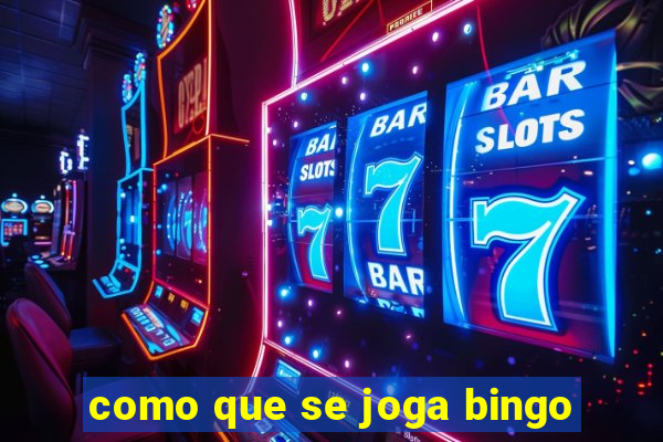 como que se joga bingo