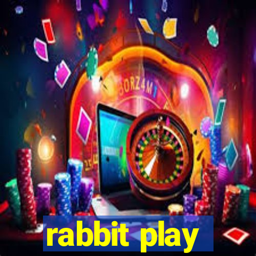 rabbit play