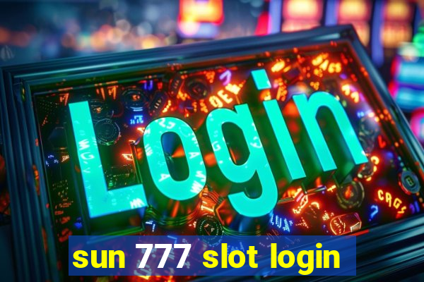 sun 777 slot login