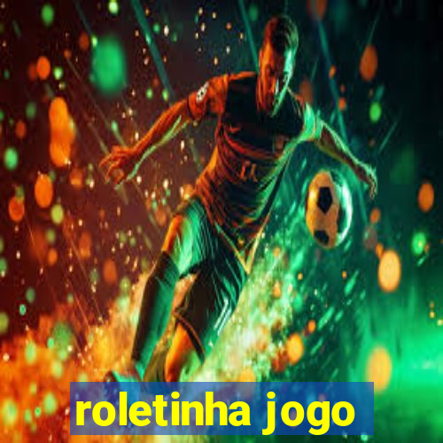 roletinha jogo