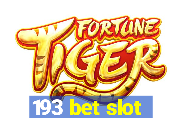 193 bet slot