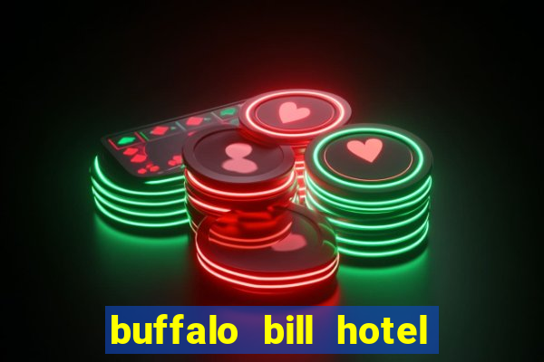 buffalo bill hotel and casino