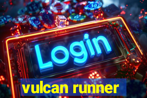 vulcan runner