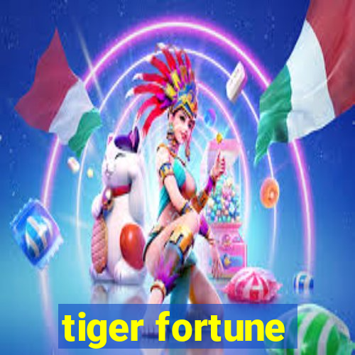 tiger fortune