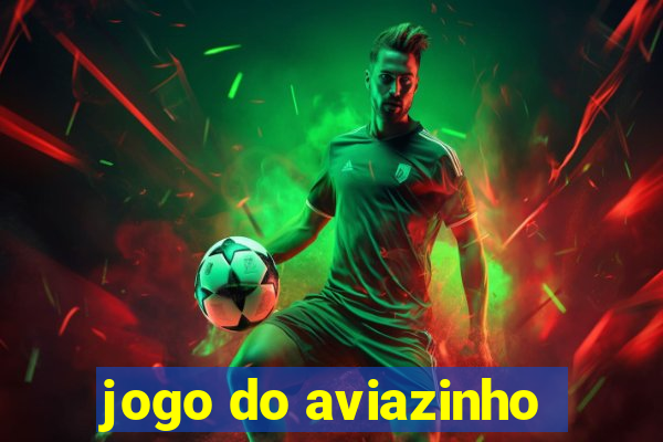 jogo do aviazinho