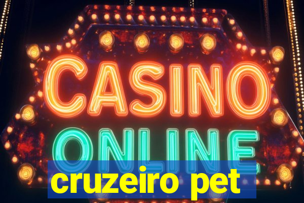 cruzeiro pet