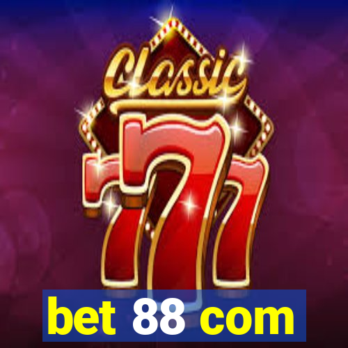 bet 88 com