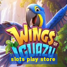 slots play store