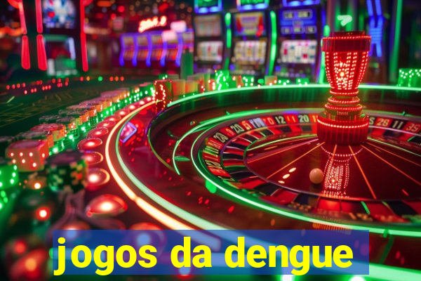 jogos da dengue