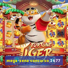 mega-sena concurso 2677