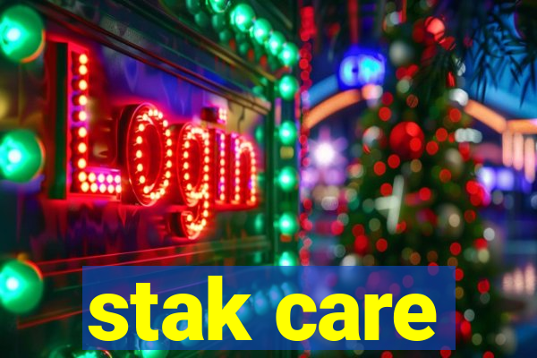 stak care